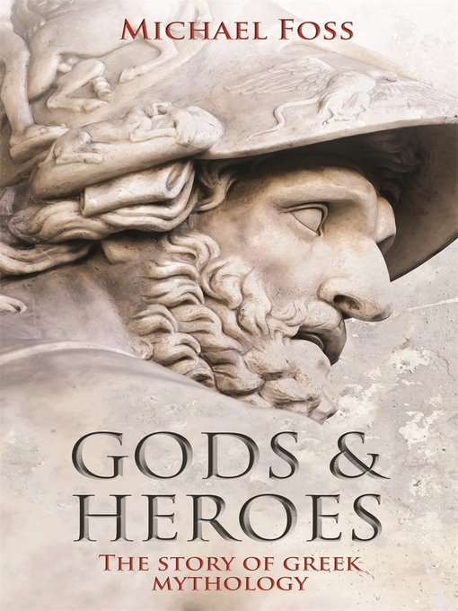 Title details for Gods and Heroes by Michael Foss - Available